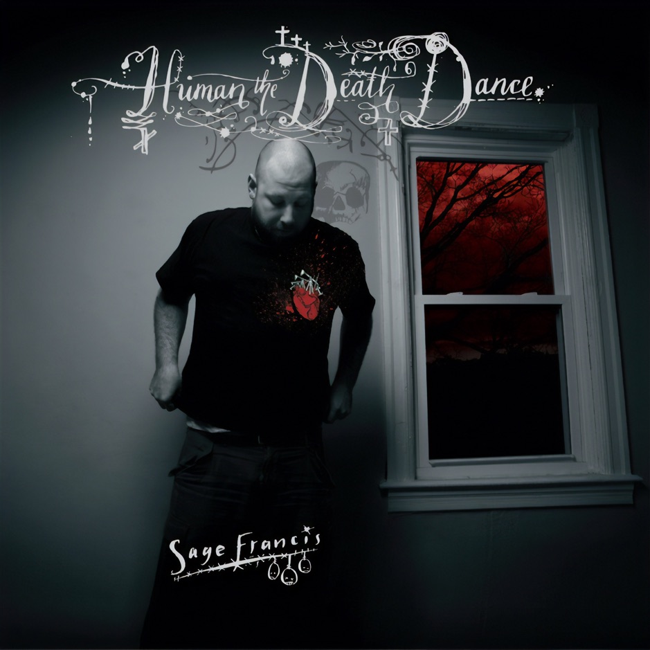 Sage Francis - Human The Death Dance